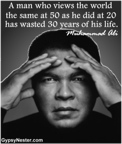 A man who views the world the same at 50 as he did at 20 has wasted 30 years of his life. Muhammad Ali 