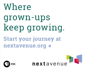 Next Avenue, where grown-ups keep growing!